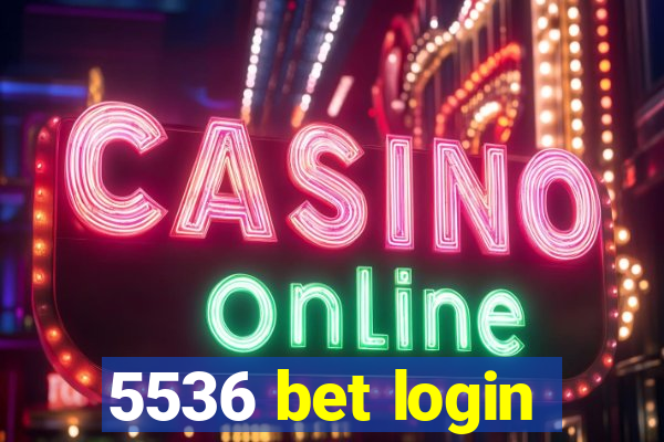 5536 bet login